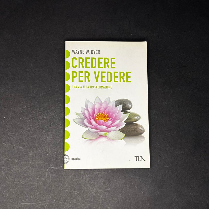 Credere per vedere