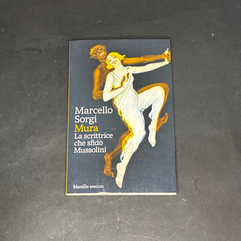Mura la scrittrice che sfidò Mussolini