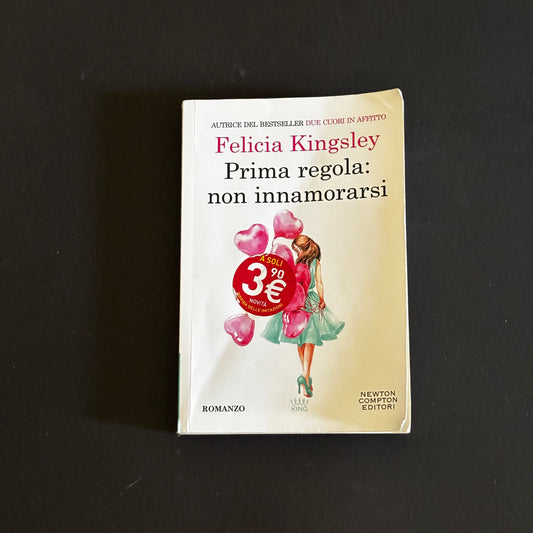 Prima regola: non innamorarsi