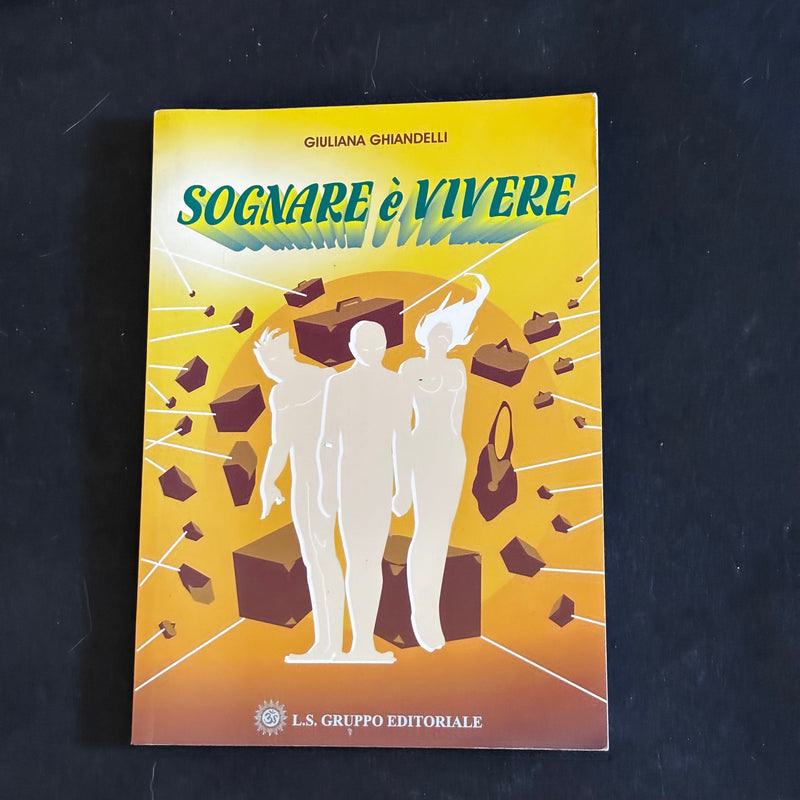 Sognare è vivere
