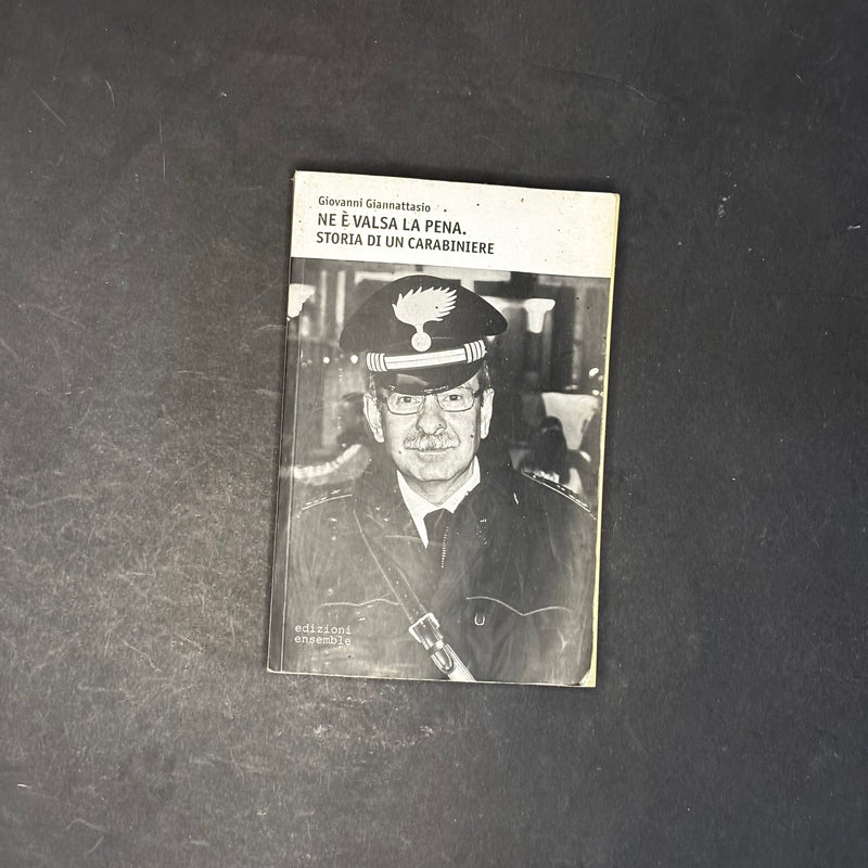 Ne è valsa la pena -storia di un carabiniere