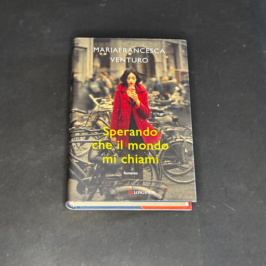 Sperando che il mondo mi chiami
