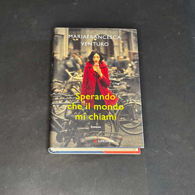 Sperando che il mondo mi chiami