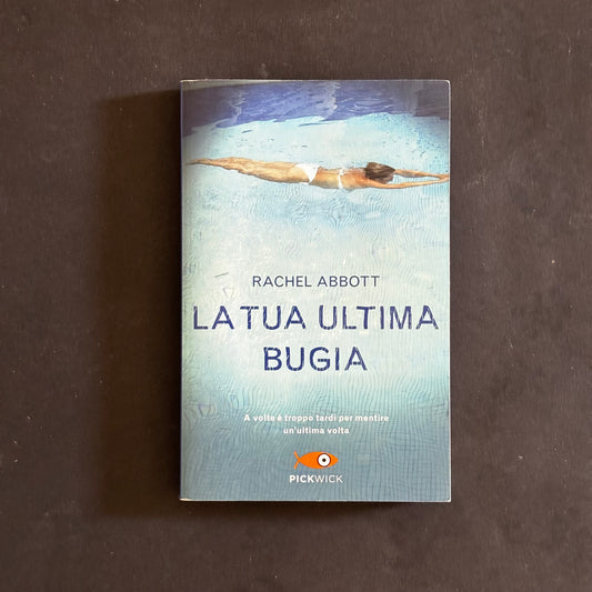 La tua ultima bugia