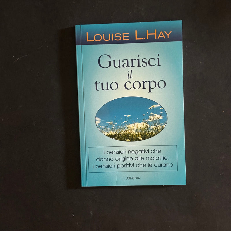 Guarisci il tuo corpo