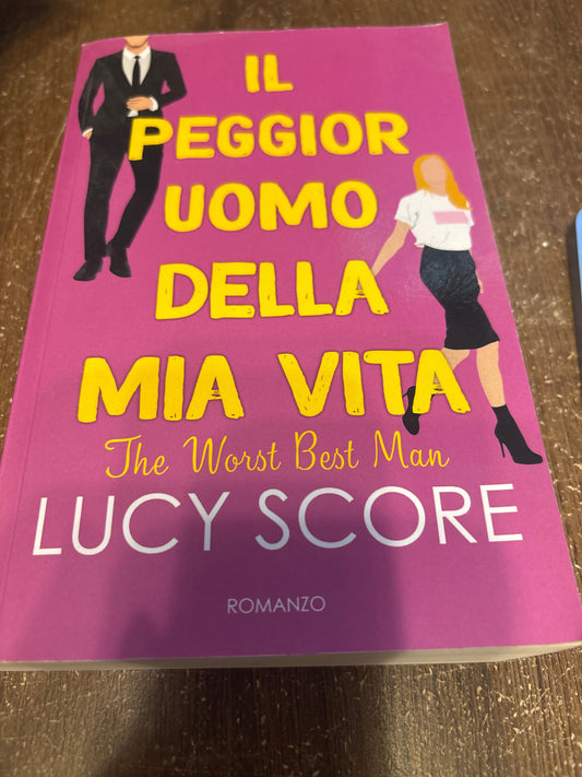 Il peggior uomo della mia vita