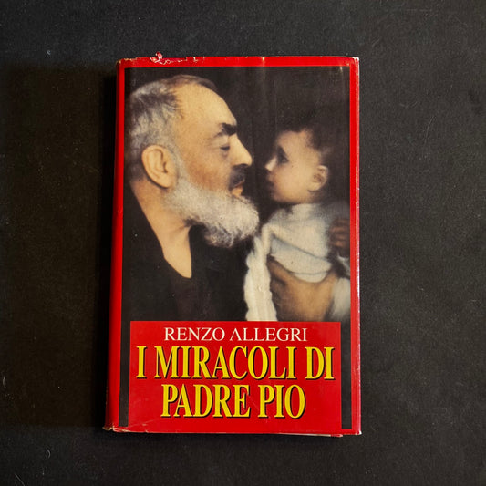 I miracoli di Padre Pio