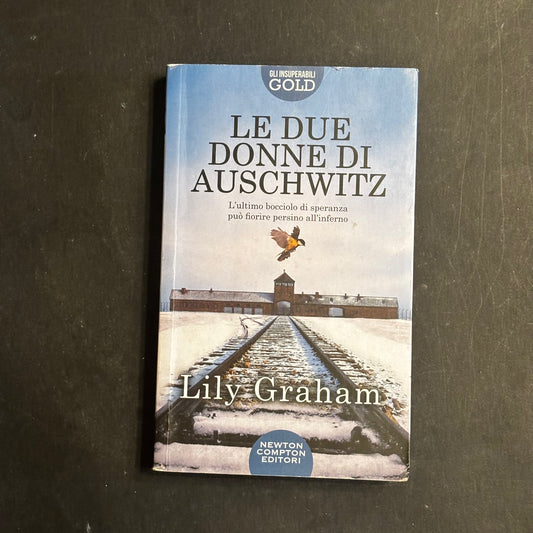 Le due donne di Auschwitz