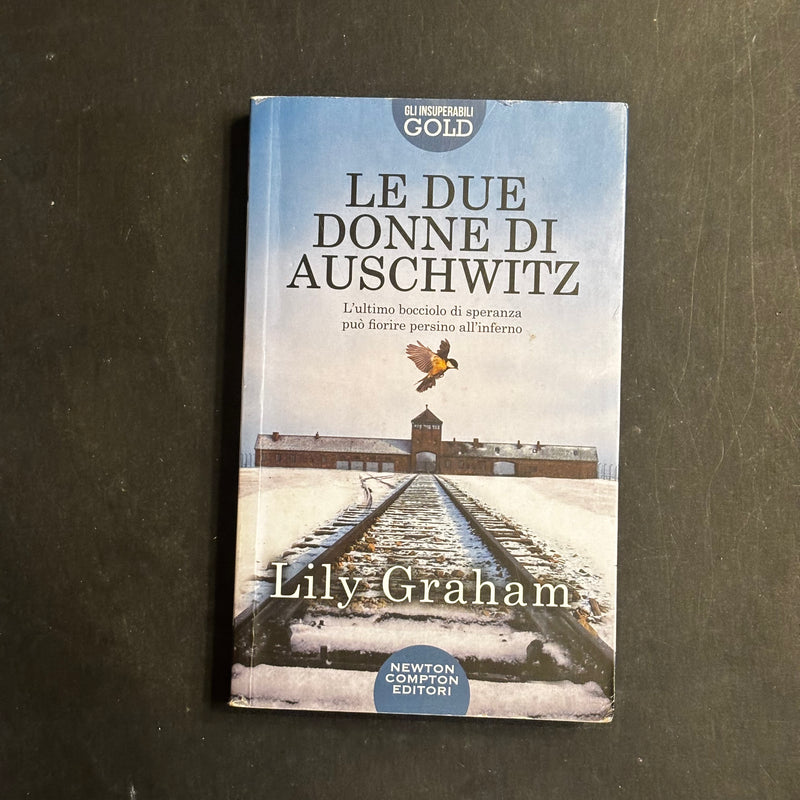 Le due donne di Auschwitz