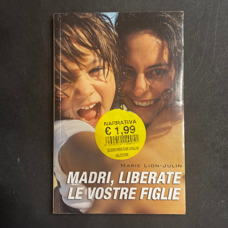 Madri liberate le vostre figlie