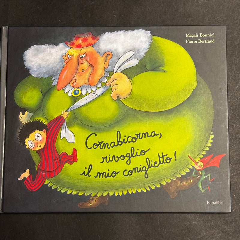 Cornabicorna, rivoglio il mio coniglietto